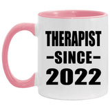 Therapist Since 2022 - 11oz Accent Mug Pink