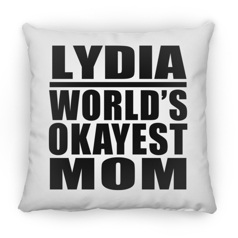 Lydia World's Okayest Mom - Throw Pillow