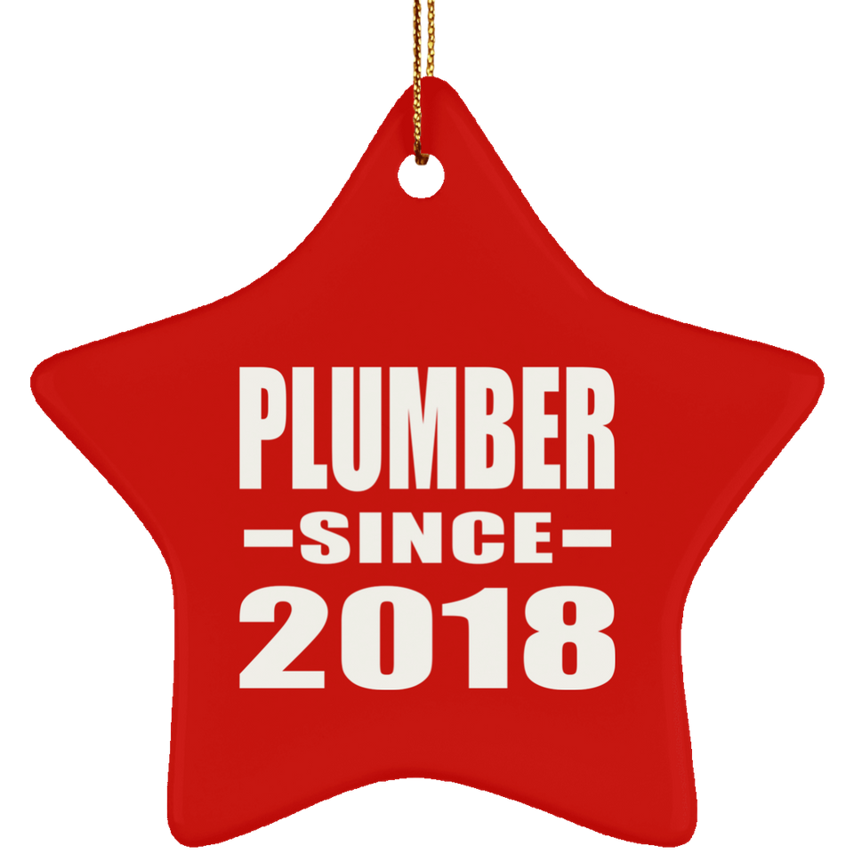 Plumber Since 2018 - Star Ornament