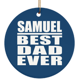 Samuel Best Dad Ever - Circle Ornament