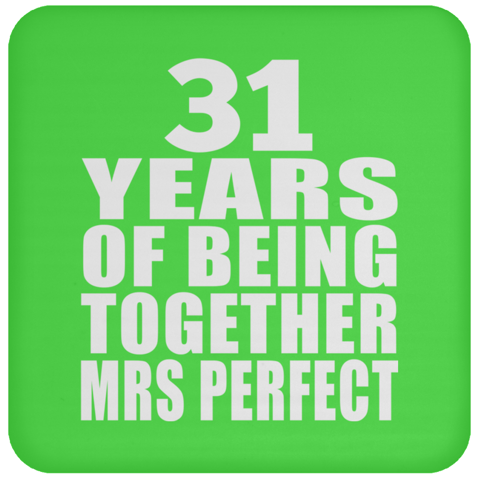 31st Anniversary 31 Years Of Being Mrs Perfect - Drink Coaster