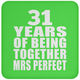 31st Anniversary 31 Years Of Being Mrs Perfect - Drink Coaster
