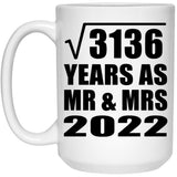 56th Anniversary Square Root of 3136 Years As Mr & Mrs 2022 - 15oz Coffee Mug