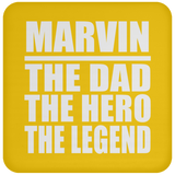 Marvin The Dad The Hero The Legend - Drink Coaster
