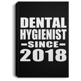 Dental Hygienist Since 2018 - Canvas Portrait