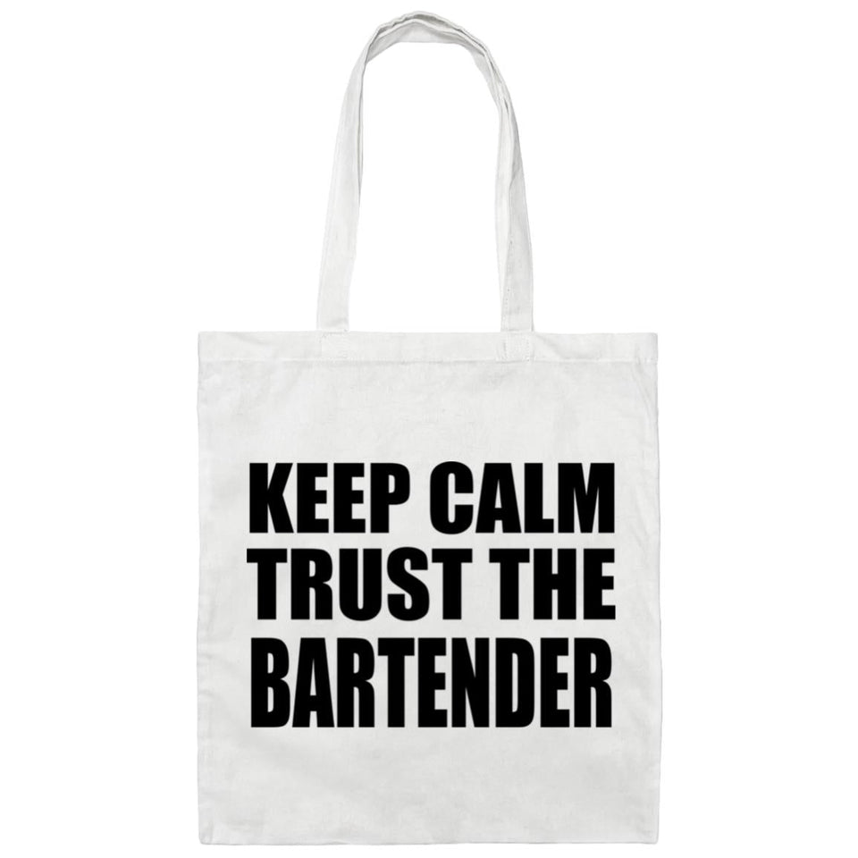 Keep Calm and Trust The Bartender - Tote Bag White
