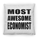 Most Awesome Economist - Throw Pillow