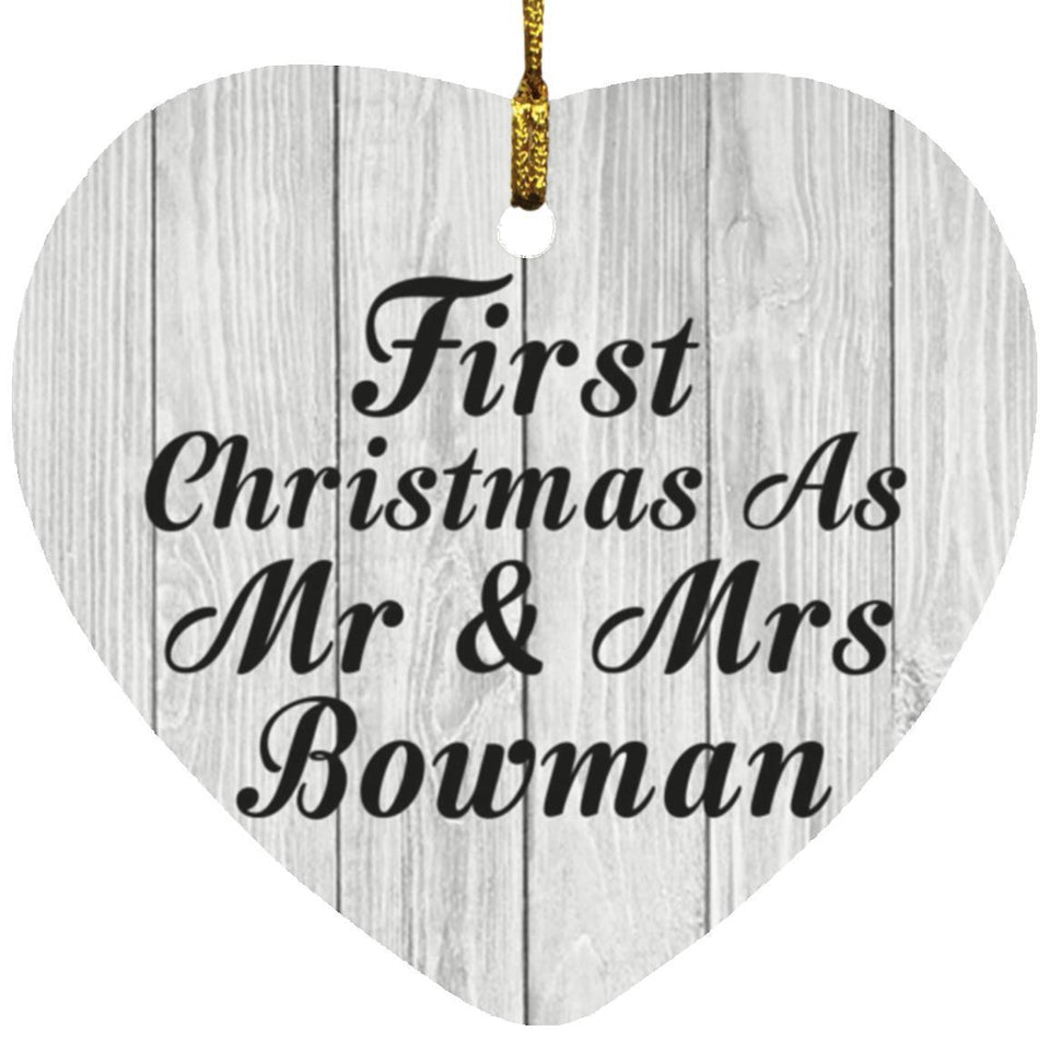 First Christmas As Mr & Mrs Bowman - Heart Ornament F
