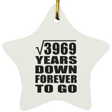 63rd Anniversary Square Root of 3969 Years Down Forever To Go - Star Ornament