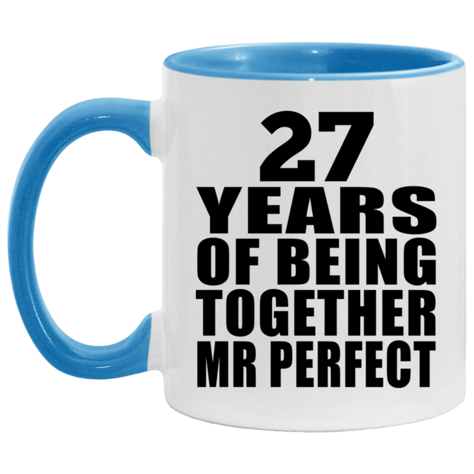27th Anniversary 27 Years Of Being Mr Perfect - 11oz Accent Mug Blue
