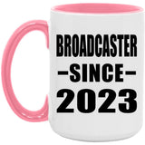 Broadcaster Since 2023 - 15oz Accent Mug Pink
