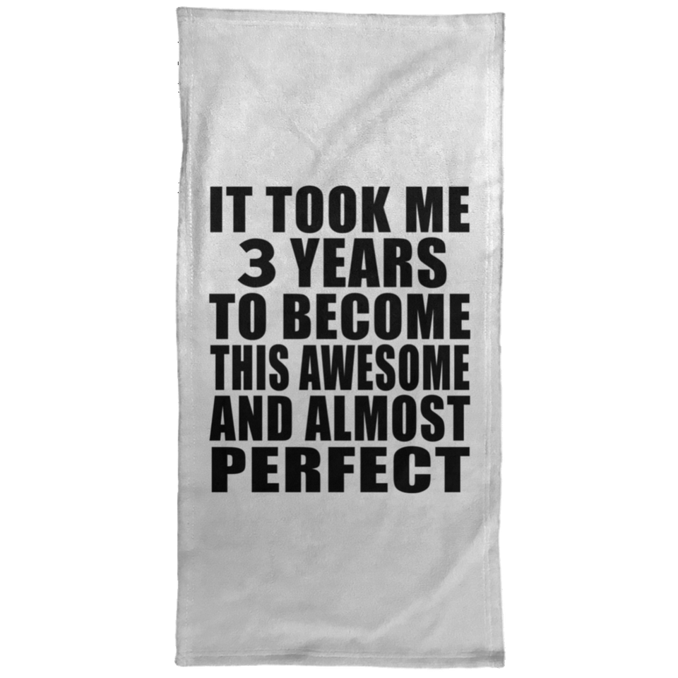 3rd Birthday Took 3 Years To Become Awesome & Perfect - Hand Towel