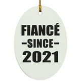 Fiance Since 2021 - Oval Ornament