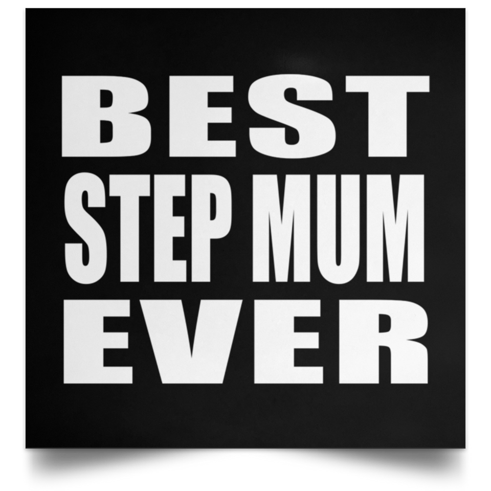 Best Step Mum Ever - Poster Square