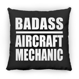 Badass Aircraft Mechanic - Throw Pillow Black