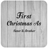 First Christmas As Sister & Brother - Drink Coaster F