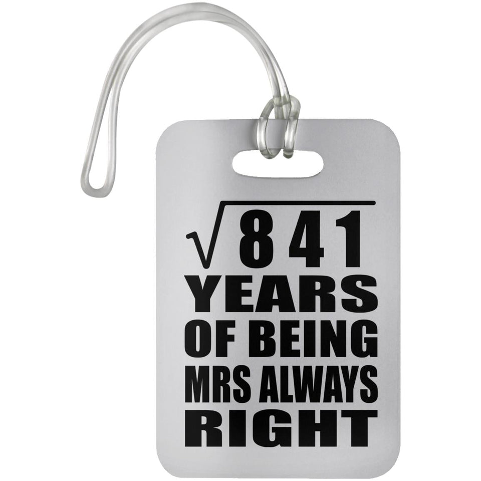 29th Anniversary Square Root of 841 Years Mrs Always Right - Luggage Bag Tag