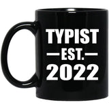 Typist Established EST. 2022 - 11oz Coffee Mug Black