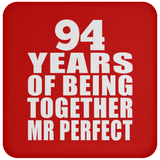 94th Anniversary 94 Years Of Being Mr Perfect - Drink Coaster