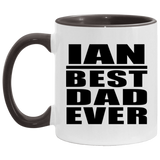 Ian Best Dad Ever - 11oz Accent Mug Black