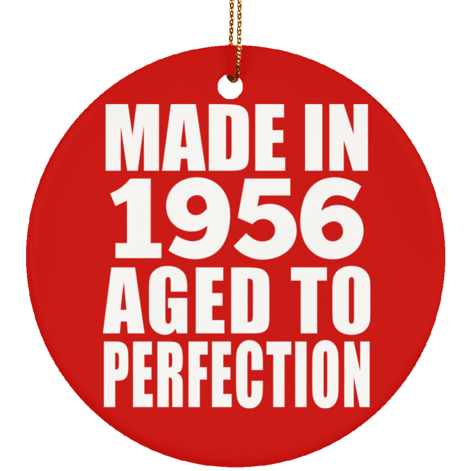 68th Birthday Made In 1956 Aged to Perfection - Circle Ornament