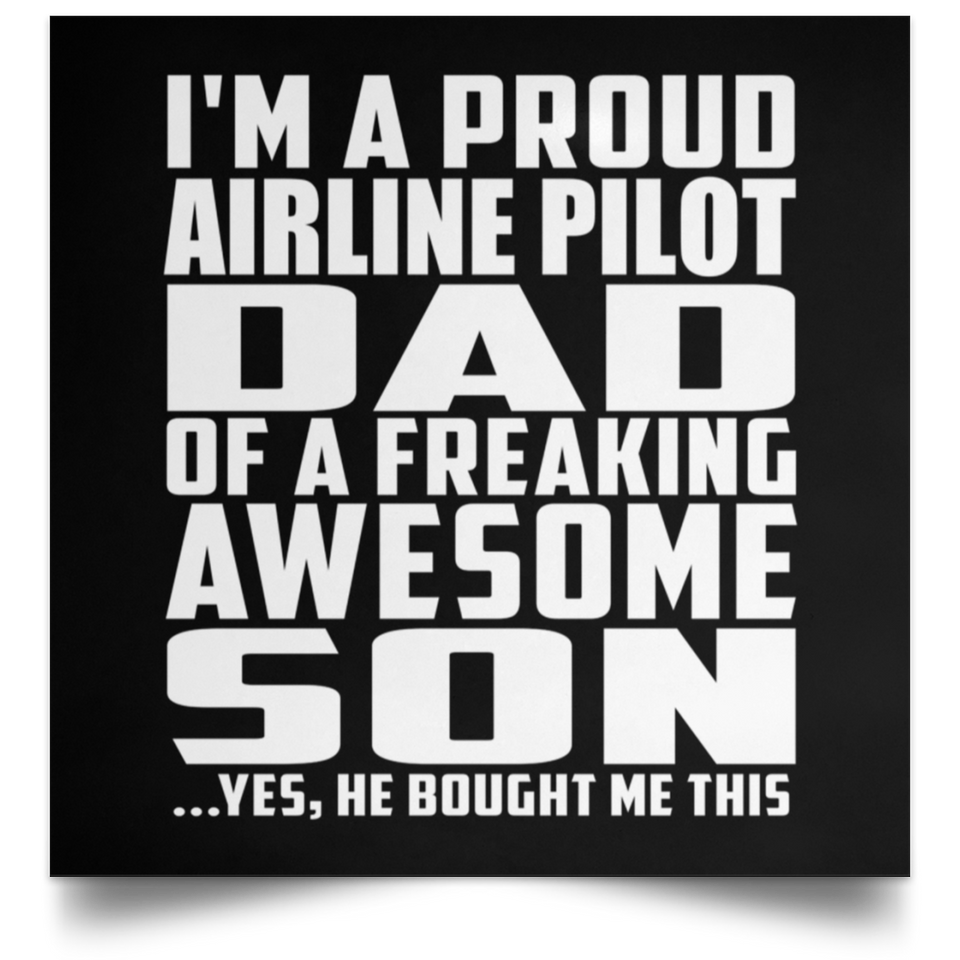 Proud Airline Pilot Dad Of Awesome Son - Poster Square