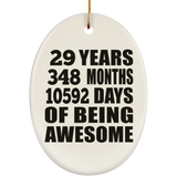 29th Birthday 29 Years 348 Months 10592 Days Of Awesome - Oval Ornament