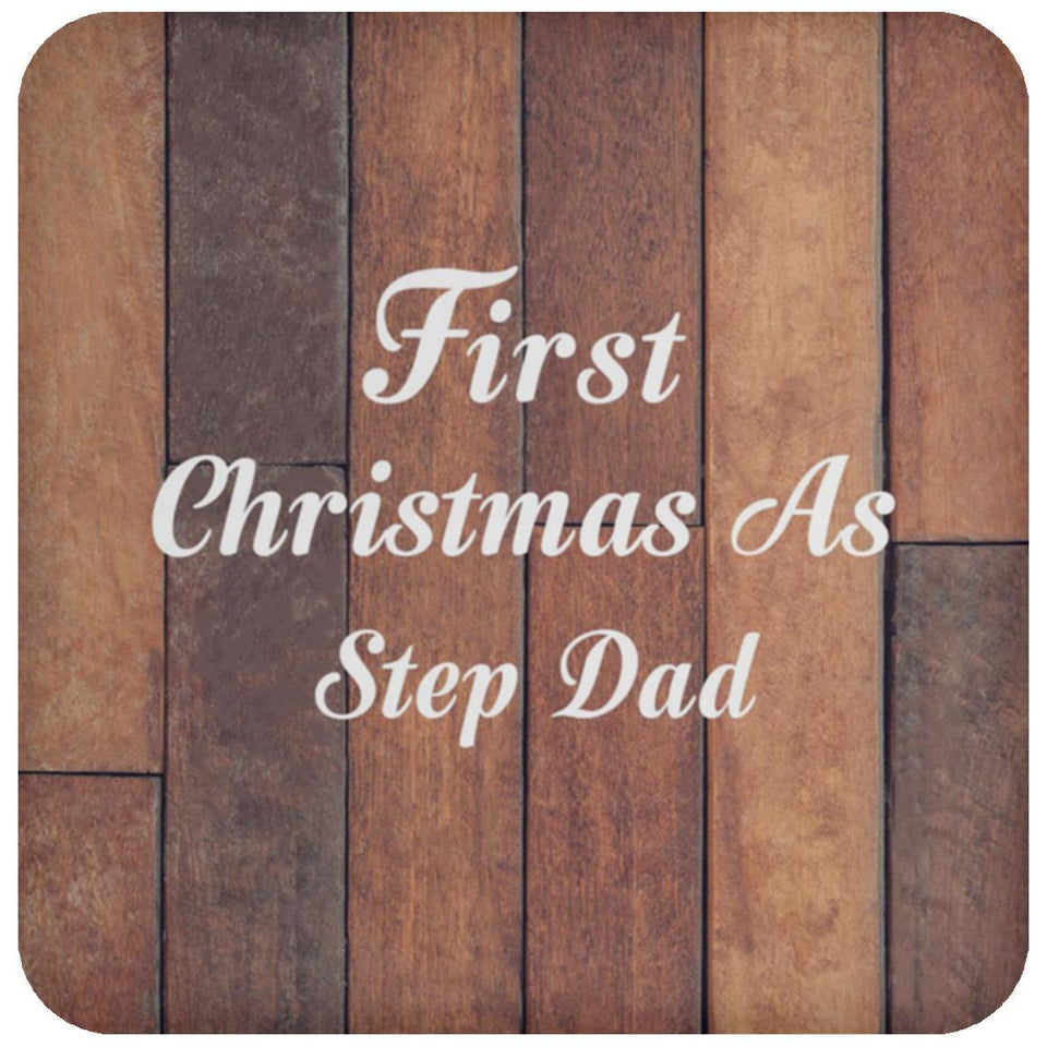 First Christmas As Step Dad - Drink Coaster E