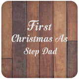 First Christmas As Step Dad - Drink Coaster E