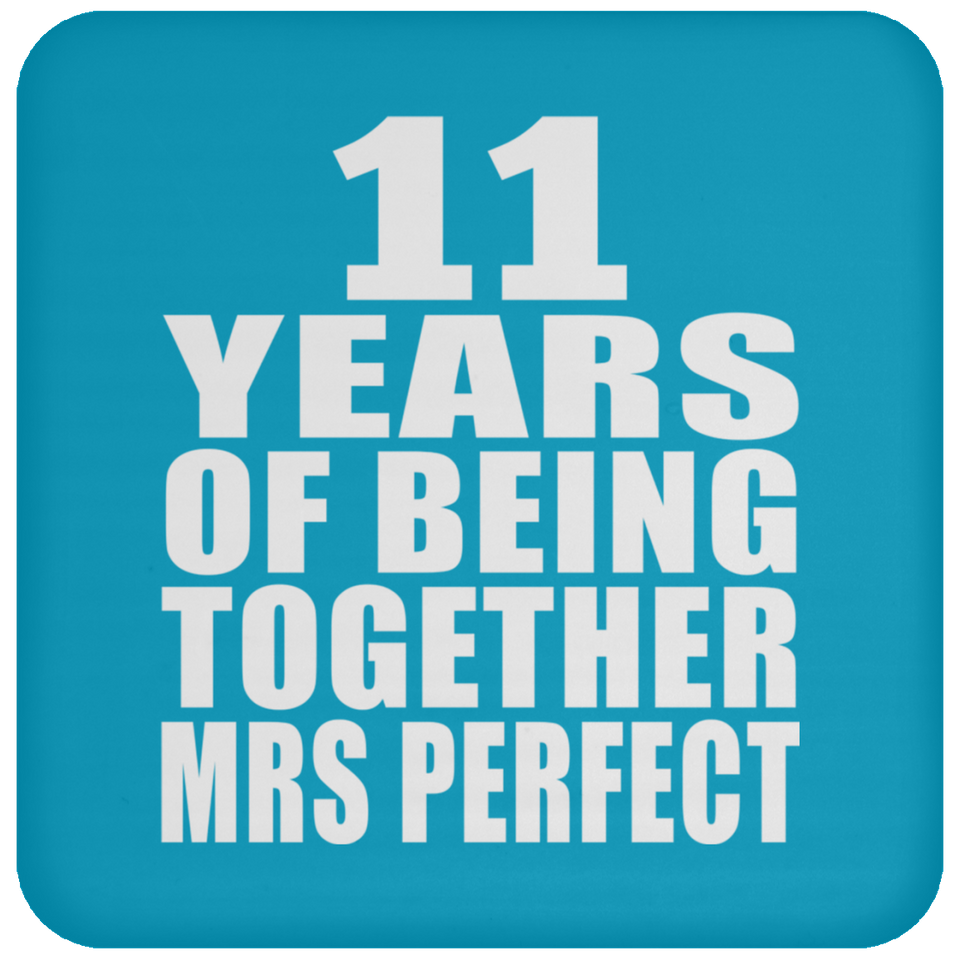 11th Anniversary 11 Years Of Being Mrs Perfect - Drink Coaster