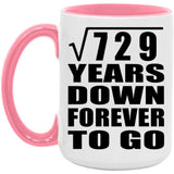27th Anniversary Square Root of 729 Years Down Forever To Go - 15oz Accent Mug Pink