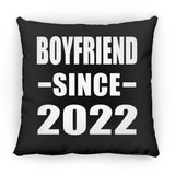 Boyfriend Since 2022 - Throw Pillow Black