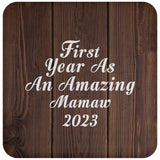 First Year As An Amazing Mamaw 2023 - Drink Coaster D