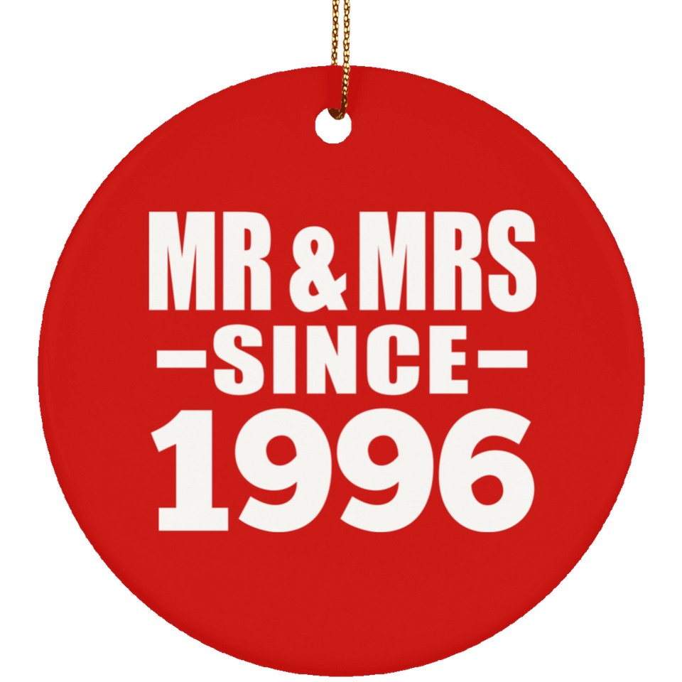 28th Anniversary Mr & Mrs Since 1996 - Circle Ornament