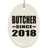 Butcher Since 2018 - Oval Ornament