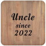 Uncle Since 2022 - Drink Coaster C