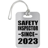 Safety Inspector Since 2023 - Luggage Bag Tag