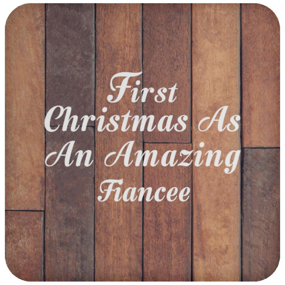 First Christmas As An Amazing Fiancee - Drink Coaster E