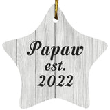 Papaw Established Est. 2022 - Star Ornament F