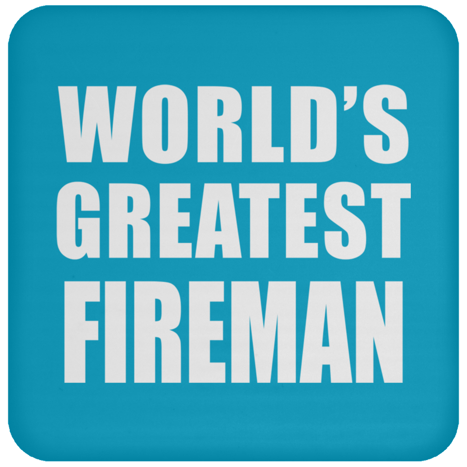 World's Greatest Fireman - Drink Coaster