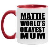 Mattie World's Okayest Mum - 11oz Accent Mug Red