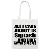 All I Care About Is Squash - Tote Bag White