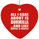 All I Care About Is Burmilla - Heart Ornament