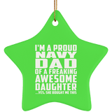 Proud Navy Dad Of Awesome Daughter - Star Ornament