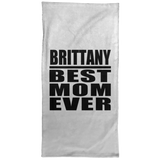Brittany Best Mom Ever - Hand Towel