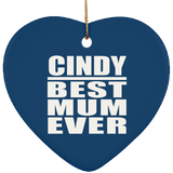 Cindy Best Mum Ever - Heart Ornament