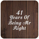 41st Anniversary 41 Years Of Being Mr Right - Drink Coaster D