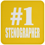Number One #1 Stenographer - Drink Coaster
