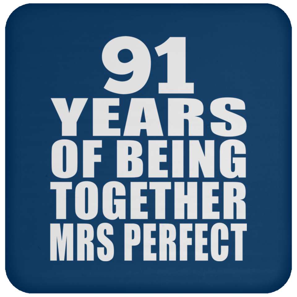 91st Anniversary 91 Years Of Being Mrs Perfect - Drink Coaster