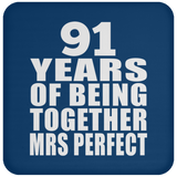 91st Anniversary 91 Years Of Being Mrs Perfect - Drink Coaster